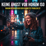 Keine Angst vor hohem ISO - Warum Bildrauschen in 2026 dein kleinstes Problem ist Bildrauschen